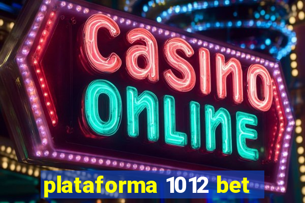 plataforma 1012 bet